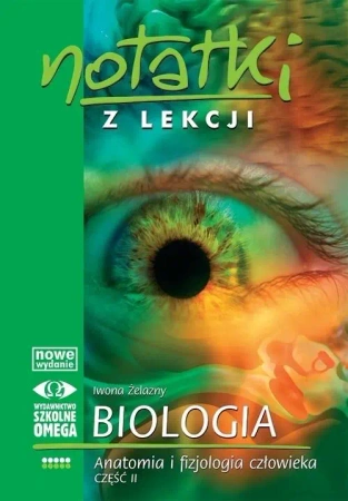 Notatki z Lekcji Biologii część 5 anatomia 2 - Iwona Żelazny