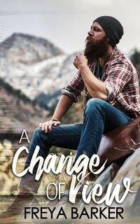 A Change Of View - Barker Freya
