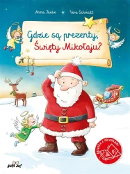 Gdzie są prezenty, Święty Mikołaju? - Anna Taube