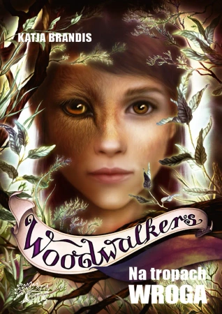 Woodwalkers. Na tropach wroga T.5 - Brandis Katja