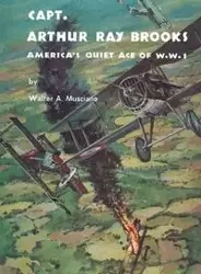 Captain Arthur Ray Brooks - Walter A. Musciano