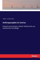 Anthroposophie im Umriss - Robert Zimmermann