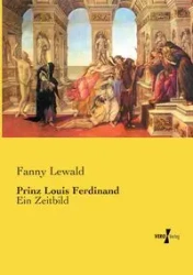 Prinz Louis Ferdinand - Fanny Lewald