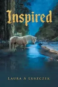 Inspired - Laura Luszczek A