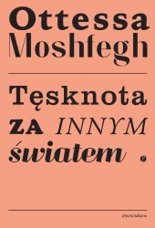 eBook Tęsknota za innym światem - Ottessa Moshfegh epub mobi