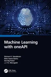 Machine Learning with oneAPI - Vasudevan Shriram K.