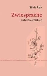 Zwiesprache - Silvia Falk