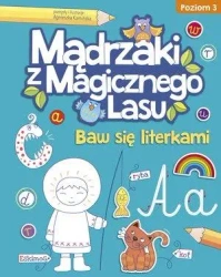 Mądrzaki z Magicznego Lasu. Baw się literkami 3 - Agnieszka Kamińska