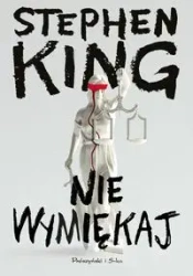 Nie wymiękaj - Stephen King