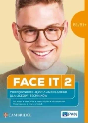 Face it 2 B1/B1+ Podręcznik - praca zbiorowa