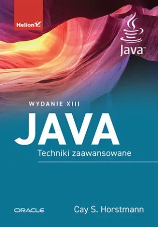 Java. Techniki zaawansowane wyd. 13 - Cay S. Horstmann