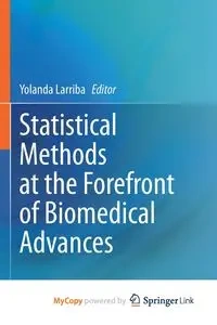 Statistical Methods at the Forefront of Biomedical Advances - Larriba Yolanda