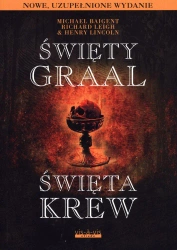 Święty graal święta krew wyd. 2 - Michael Baigent