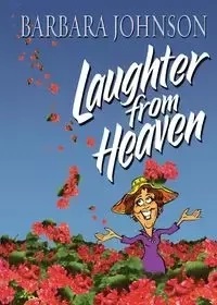Laughter from Heaven - Johnson Barbara