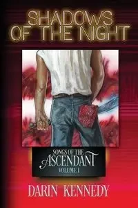 Shadows of the Night - Darin Kennedy