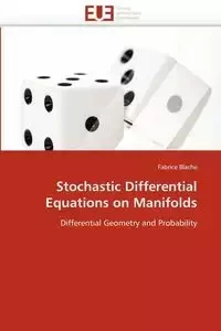 Stochastic differential equations on manifolds - BLACHE-F