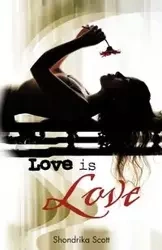 Love Is Love - Scott Shondrika