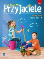 Szkolni przyjaciele. Podręcznik. 3/4 WSiP - Ewa Schumacher, Irena Zarzycka, Kinga Preibisz-Wa
