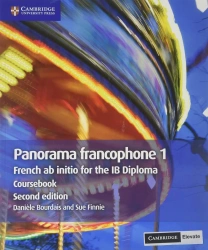Panorama francophone 1. French ab initio for the IB Diploma. Coursebook with Digital Access (2 Years - Daniele Bourdais, Sue Finnie