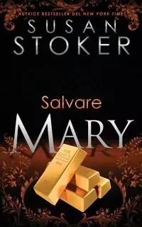 Salvare Mary - Susan Stoker