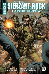 Sierżant Rock i armia trupów - Bruce Campbell, Eduardo Risso