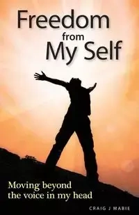 Freedom from My Self - Craig Mabie J