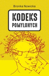 Kodeks Pomylonych - Bronka Nowicka
