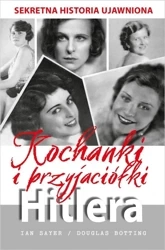 Kochanki i przyjaciółki Hitlera - Ian Sayer, Douglas Botting