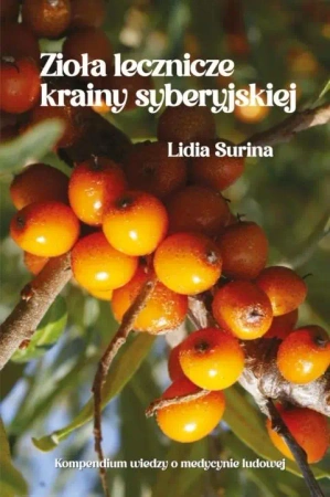 Zioła lecznicze krainy syberyjskiej - Lidia Surina