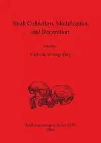 Skull Collection Modification and Decoration - Bonogofsky Michelle