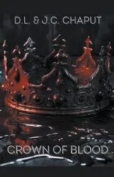 The Crown of Blood - Chaput J.C.