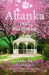 Altanka pod magnolią - Sandra Podleska - 2024