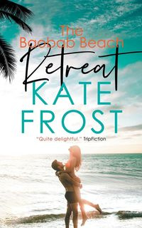 The Baobab Beach Retreat - Kate Frost