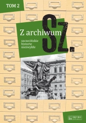 Z archiwum Sz. T. 2 - praca zbiorowa