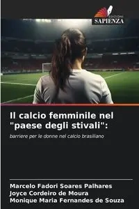 Il calcio femminile nel "paese degli stivali" - Marcelo Palhares Fadori Soares