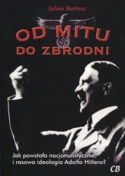 Od mitu do zbrodni - Bartosz Julian