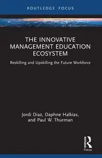 The Innovative Management Education Ecosystem - Diaz Jordi
