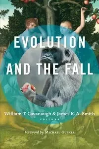 Evolution and the Fall - William Cavanaugh T