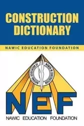 Construction Dictionary - Nawic Education Foundation