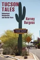 Tucson Tales - Harvey Burgess