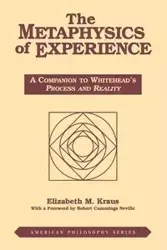 Metaphysics of Experience - Elizabeth Kraus