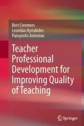 Teacher Professional Development for Improving Quality of Teaching - Bert Creemers