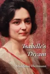 Isabelle's Dream - Madeleine Herrmann