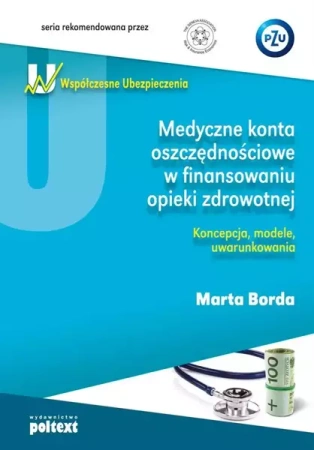 Medyczne konta oszczędn.w finan. opieki zdrow. - Marta Borda