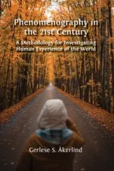 Phenomenography in the 21st Century - Åkerlind Gerlese S.