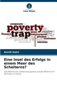 Eine Insel des Erfolgs in einem Meer des Scheiterns? - Kalsi Amrik