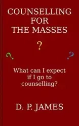 Counselling for the Masses - James Dolores Patricia