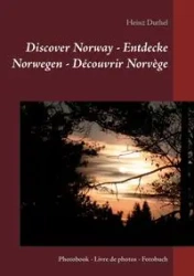 Discover Norway - Entdecke Norwegen - Découvrir Norvège - Duthel Heinz