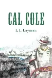 Cal Cole - Layman L L