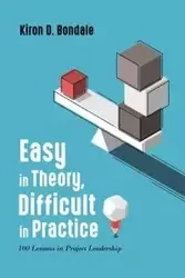 Easy in Theory, Difficult in Practice - Bondale Kiron D.